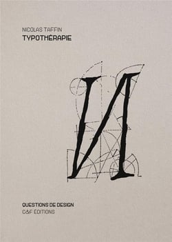 Typothérapie : fragments d'une amitié typographique