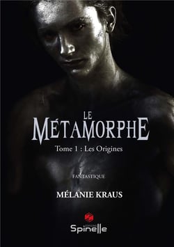 Le métamorphe t.1 - les origines