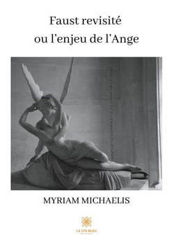 Faust revisité ou l'enjeu de l'ange
