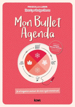 Mon bullet agenda : je m'organise autour de mon cycle menstruel