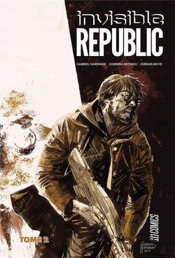 Invisible Republic Tome 2