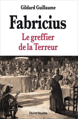 Fabricius : Le greffier de la terreur