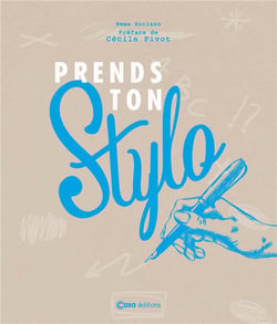 Prends ton stylo - petites activités pour muscler ta créativité et booster ton imagination
