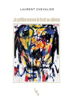 Je préfère encore le bruit au silence