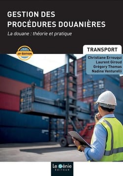 Gestion des procédures douanières : La douane : théorie et pratique