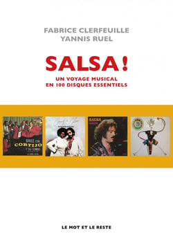 Salsa ! un voyage musical en 100 disques essentiels