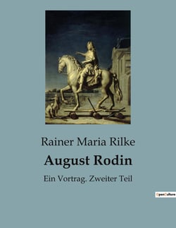 August Rodin : Ein Vortrag. Zweiter Teil