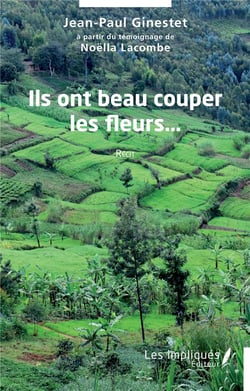 Ils ont beau couper les fleurs...