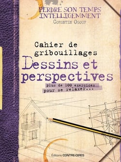 Dessins et perspectives - cahier de gribouillage - Plus de 100 exercices pour se relaxer...