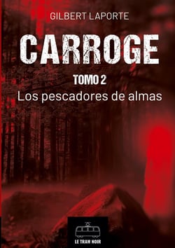 Carroge Tomo 2 : Los pescadores de almas
