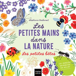Les petites mains dans la nature : les petites bêtes