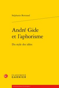 André Gide et l'aphorisme - du style des idées