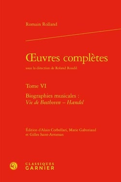 Oeuvres complètes Tome 6 : biographies musicales : vie de Beethoven - Haendel