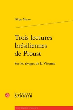 Trois lectures brésiliennes de Proust : Sur les rivages de la Vivonne
