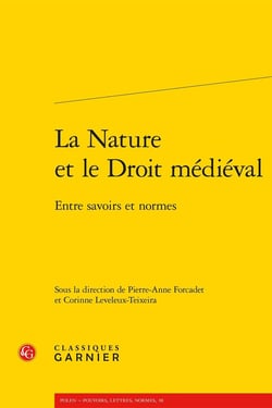 La Nature et le Droit médiéval : Entre savoirs et normes