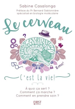 Le Cerveau, C'Est La Vie !