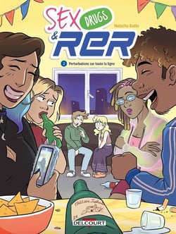 Sex Drugs and RER Tome 2 : Perturbations sur toute la ligne