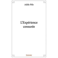 L'expérience censurée