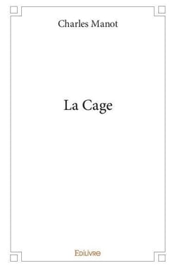 La cage