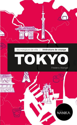 Les mangeurs de ville : Tokyo