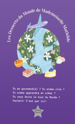 Les Desserts du Monde de Mademoiselle Mathilde