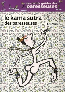 Le kama sutra des paresseuses