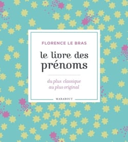 Le livre des prénoms - du plus classique au plus original