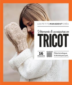 Les petits Marabout créa : Vêtements & accessoires en tricot : 16 projets