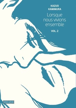 Lorsque nous vivions ensemble Tome 2