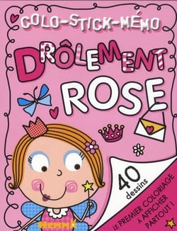 Drôlement rose