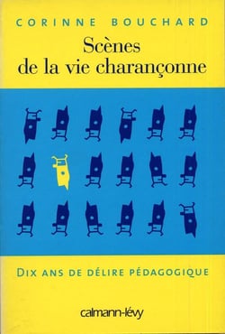 Scènes de la vie charançonne - dix ans de délire pédagogique