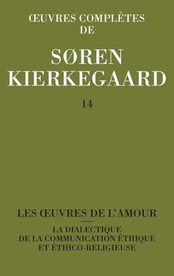 Oeuvres complètes de Soren Kierkegaard Tome 14