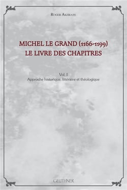 Michel le Grand (1166-1199), le livre des chapitres t.1