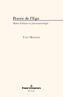 Percée de l'ego : Maître Eckhart en phénoménologie