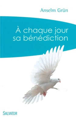 À chaque jour sa bénédiction