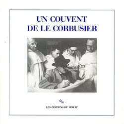 Un couvent de le Corbusier
