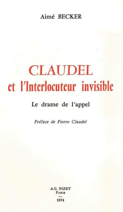 Claudel et l'Interlocuteur invisible : Le drame de l'appel