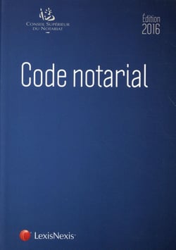 Code notarial (édition 2016)