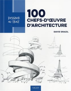 Dessiner au trait : 100 chefs d'oeuvre d'architecture