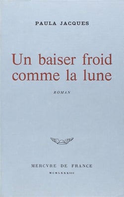 Un baiser froid comme la lune