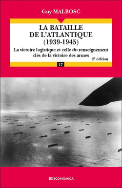 La bataille de l'Atlantique (1939-1945) (2e édition)