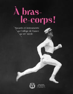 À bras-le-corps ! : Savants et instruments au collège de France au XIXe siècle