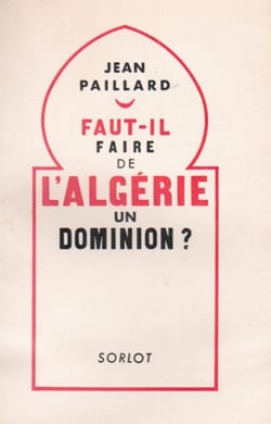 Faut-il faire de l'algérie un dominon ?