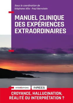 Manuel clinique des expériences extraordinaires (2e édition)