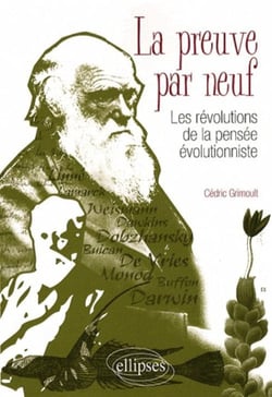 La preuve par neuf - Les révolutions de la pensée évolutionniste