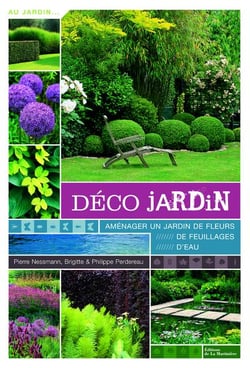 Déco jardin - aménager un jardin de fleurs, de feuillages, d'eau