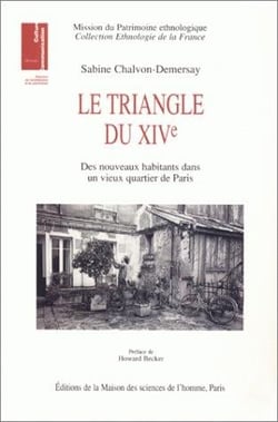 Le triangle XIVe - des nouveaux habitants dans un vieux quartier de Paris