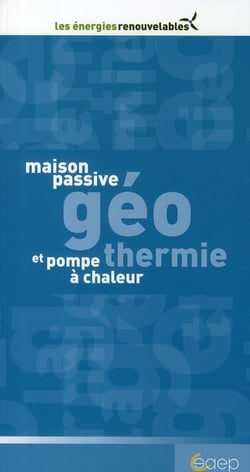 Maison passive - géothermie et pompe à chaleur