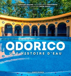 Odorico, une histoire d'eau