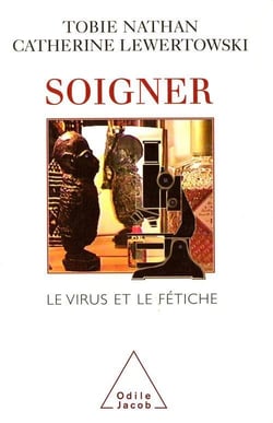 Soigner : le virus et le fétiche